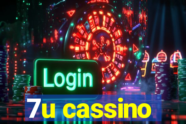 7u cassino